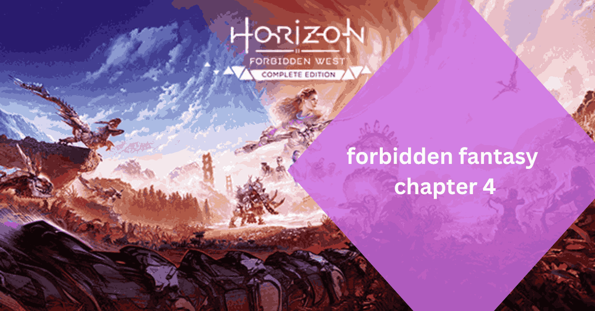 forbidden fantasy chapter 4