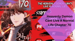 Heavenly Demon Cant Live A Normal Life Chapter 70