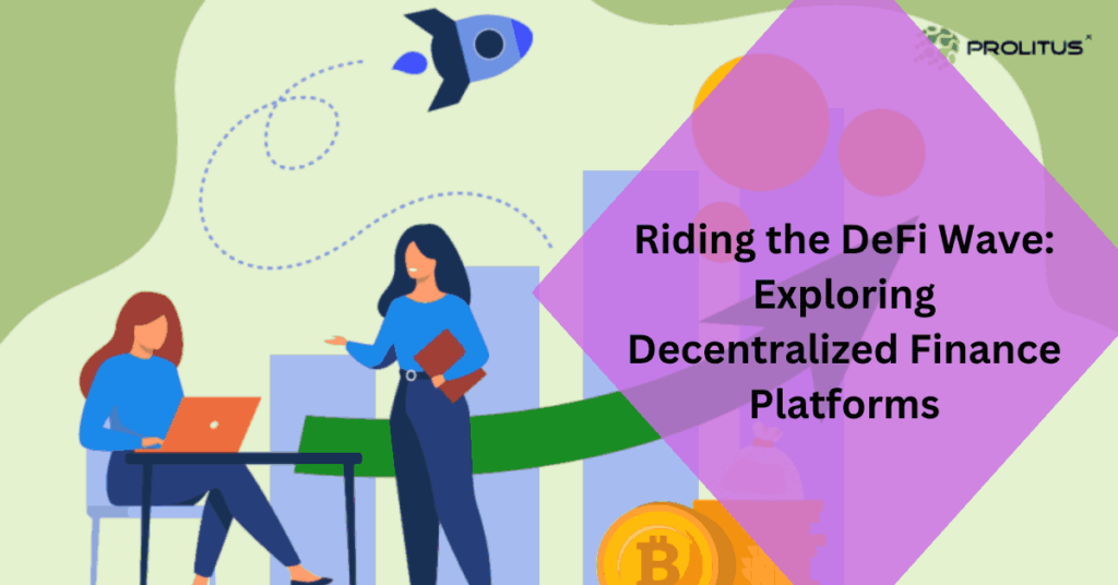 Riding the DeFi Wave Exploring Decentralized Finance Platforms