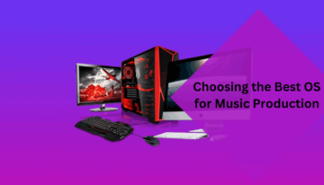 Choosing the Best OS for Music Production