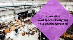 Innovative Workspaces Designing Your Dream Workshop
